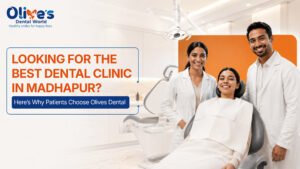 Looking for the Best Dental Clinic in Madhapur? Here’s How to Make the Right Choice