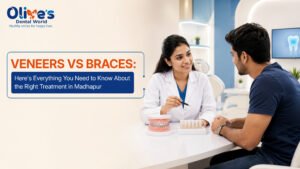 Veneers vs Braces: Here’s Everything You Need to Know About the Right Treatment in Madhapur